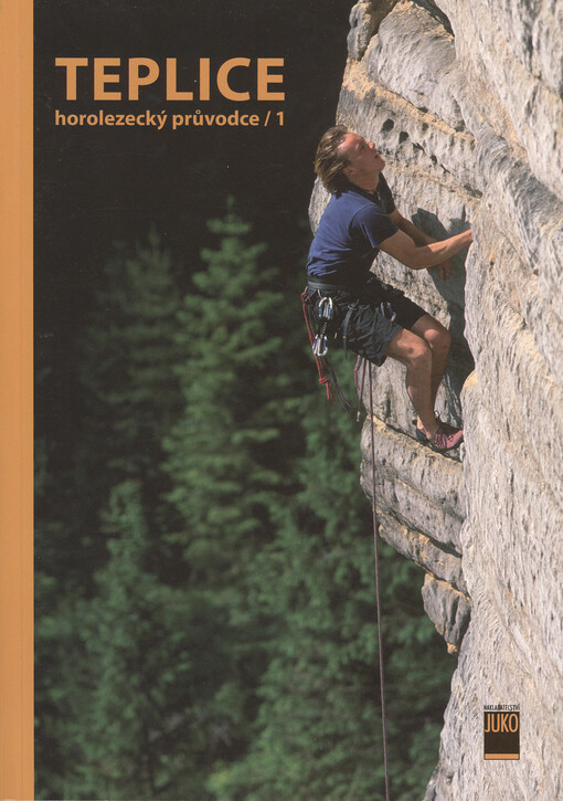 Teplické skály :[horolezecký průvodce]