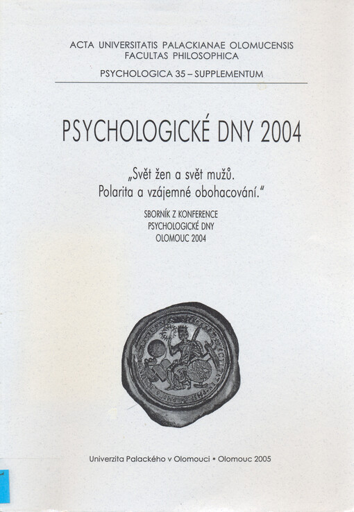 Psychologické dny ... : sborník z konference Psychologické dny Olomouc ...