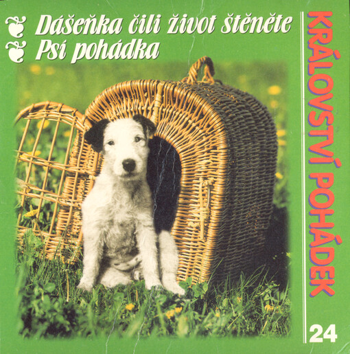 Dášeňka, čili, Život štěněte ;Psí pohádka