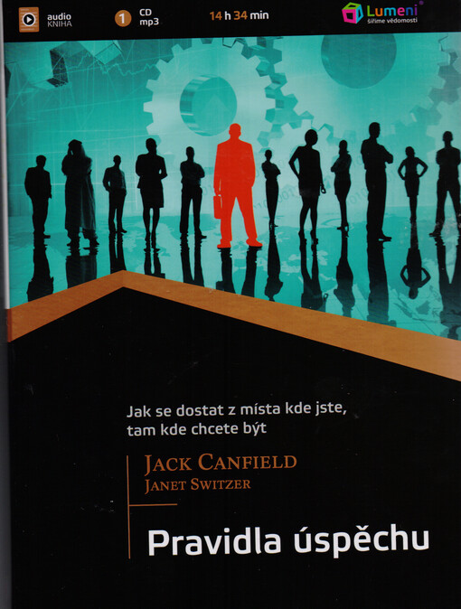 Pravidla úspěchujak se dostat z místa kde jste, tam kde chcete být