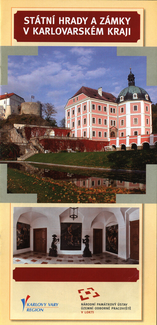 Státní hrady a zámky v Karlovarském kraji =Staatsburgen und Schlösser in der Karlsbader Region