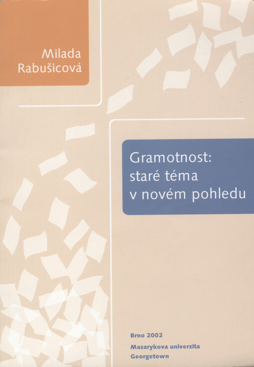 Gramotnost: staré téma v novém pohledu