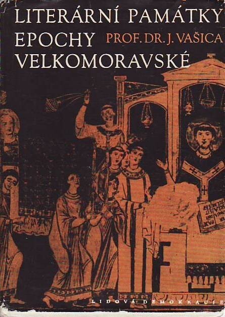 Literární památky epochy velkomoravské 863-885