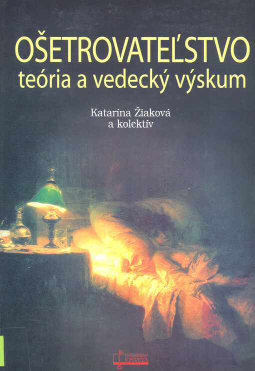 Ošetrovatel'stvo : teória a vedecký výskum