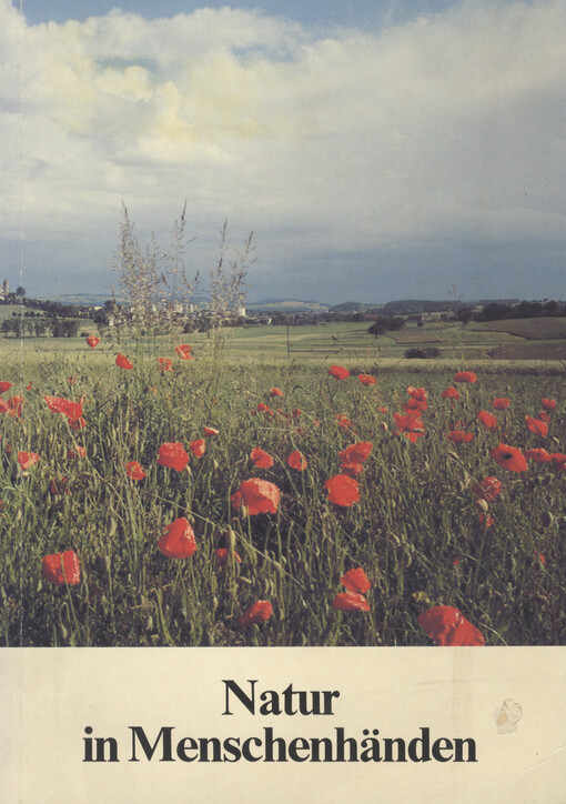 Natur in Menschenhänden :zur Grün 80