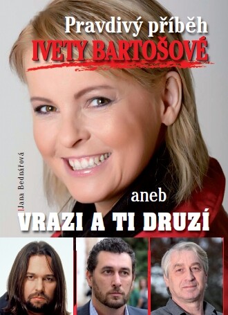 Pravdivý příběh Ivety Bartošové