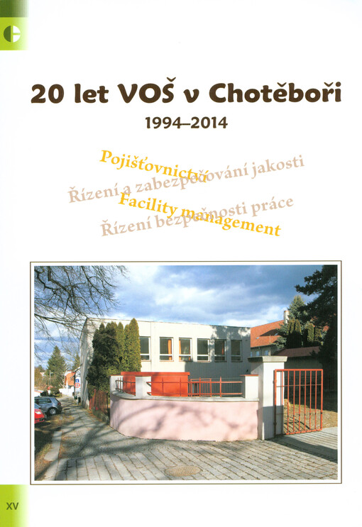20 let VOŠ v Chotěboři :[1994-2014