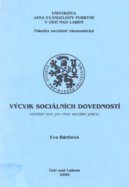 Výcvik sociálních dovedností :(studijní text pro obor sociální práce)