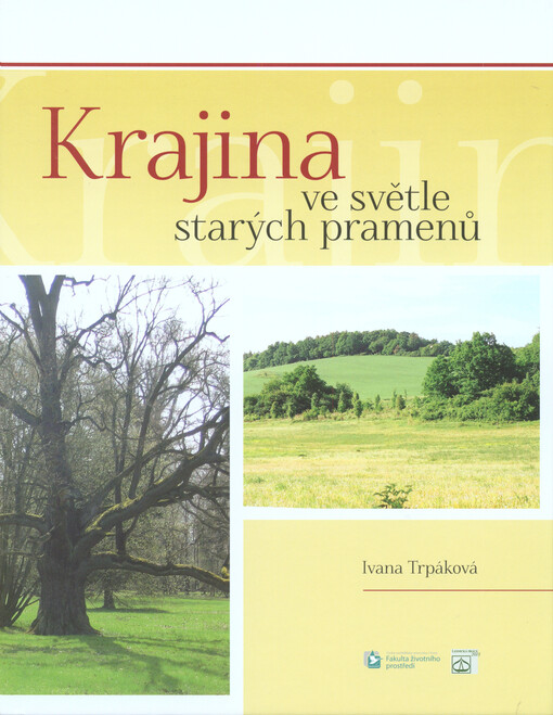Krajina ve světle starých pramenů