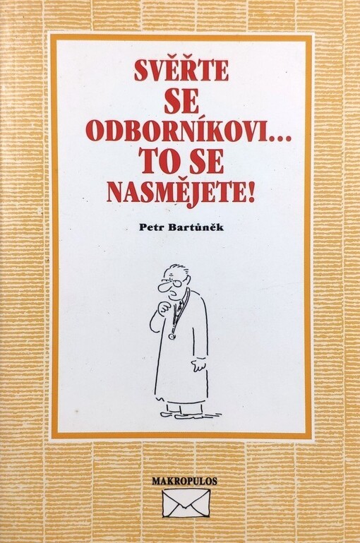 Svěřte se odborníkovi- to se nasmějete!