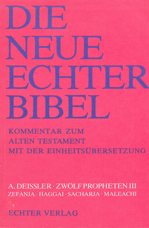 Zwölf Propheten.  III, Zefanja, Haggai, Sacharja, Maleachi 