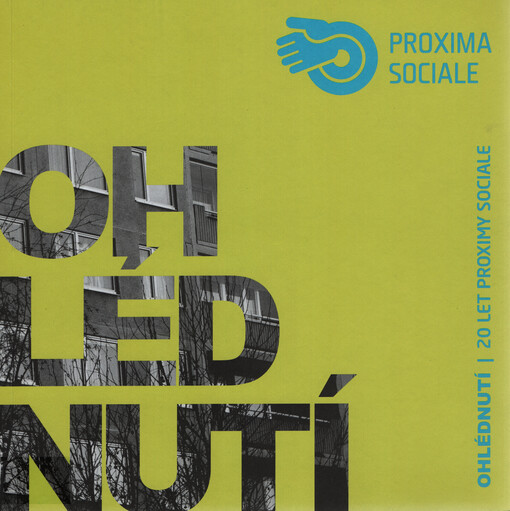 Ohlédnutí :20 let Proximy Sociale