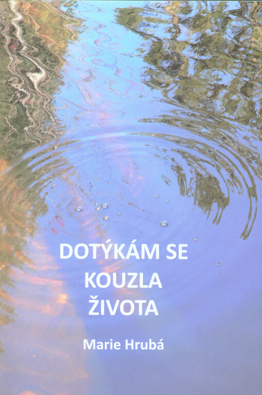 Dotýkám se kouzla života
