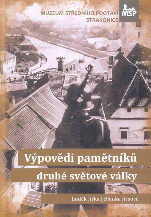 Výpovědi pamětníků druhé světové války