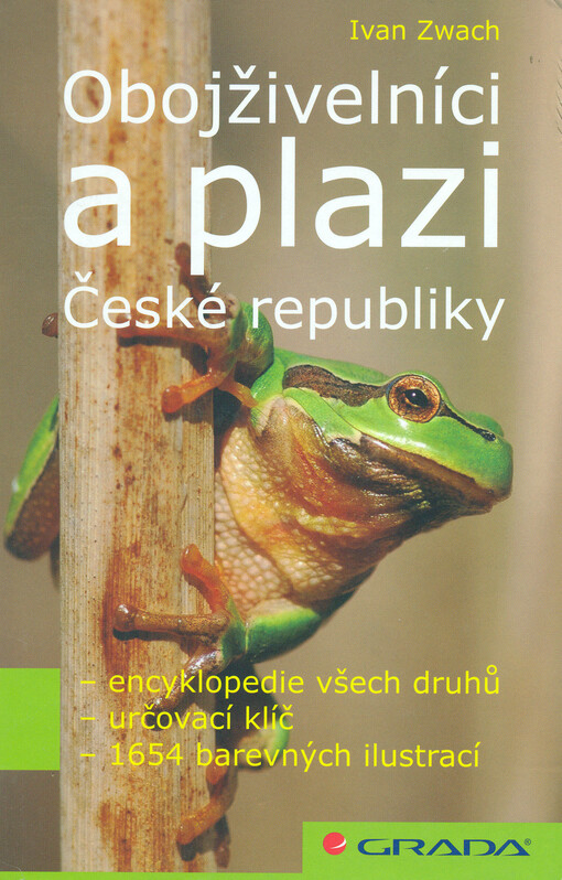 Obojživelníci a plazi České republiky: encyklopedie všech druhů, určovací klíč