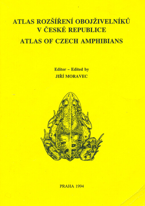Atlas rozšíření obojživelníků v České republice =Atlas of Czech amphibians