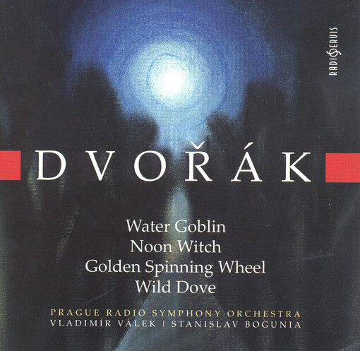 The water goblin, op. 107The noon witch, op. 108 ; The golden spinning wheel, op. 109 ; The wild dove, op. 110