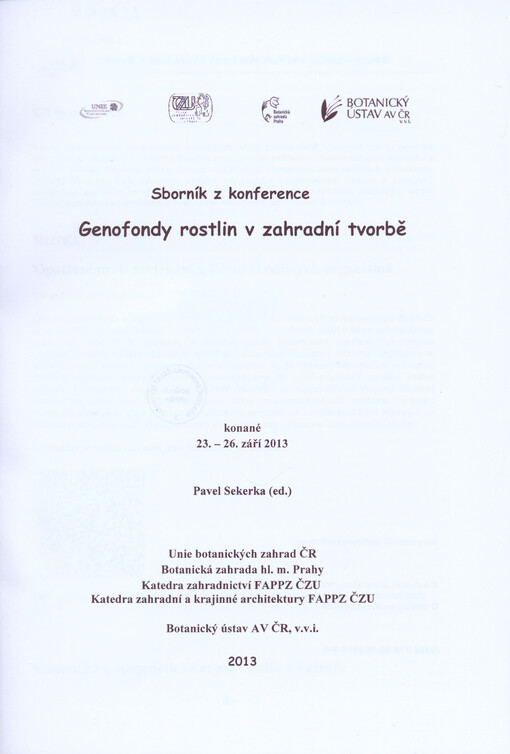 Genofondy rostlin v zahradní tvorbě :sborník z konference konané 23.-26. září 2013