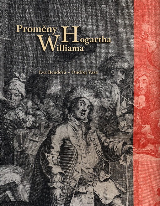 Proměny Williama Hogartha : nezřízenost bídy