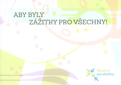 Aby byly zážitky pro všechny