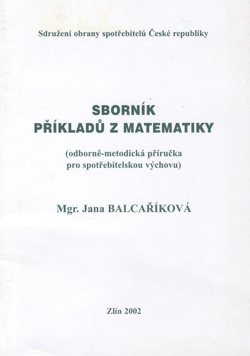 Sborník příkladů z matematiky :(odborně-metodická příručka pro spotřebitelskou výchovu)