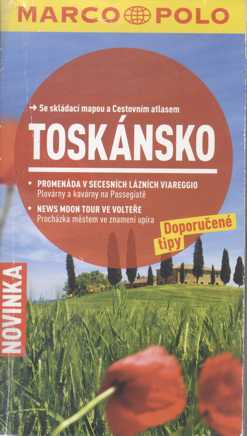 Toskánsko :[doporučené tipy : se skládací mapou a cestovním atlasem], 3. české vyd.
