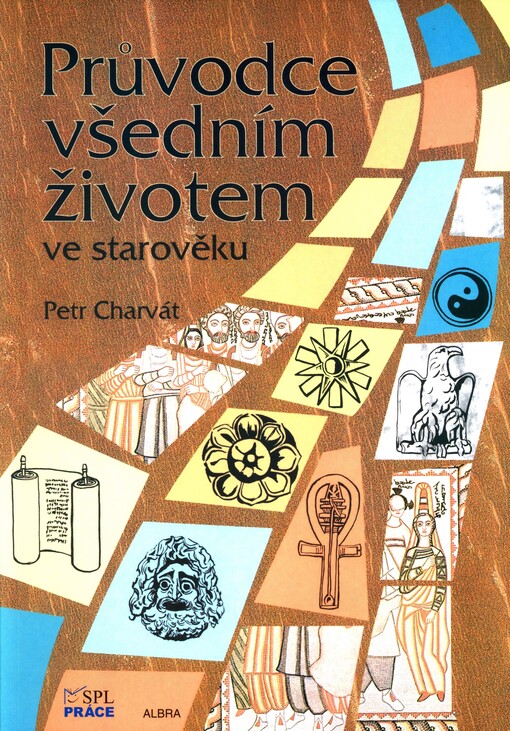 Průvodce všedním životem ve starověku