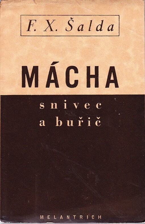 Mácha snivec i buřič.
