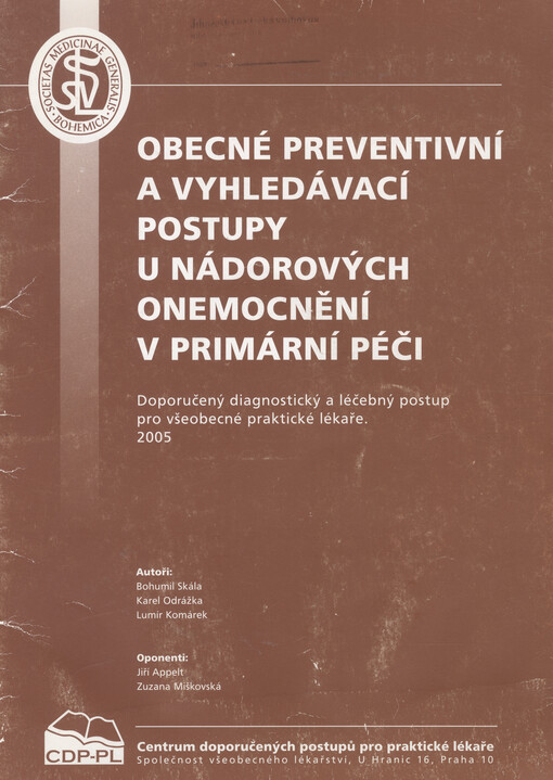 Obecné preventivní a vyhledávací postupy u nádorových onemocnění v primární péči : doporučený diagnostický a léčebný postup pro všeobecné praktické lékaře