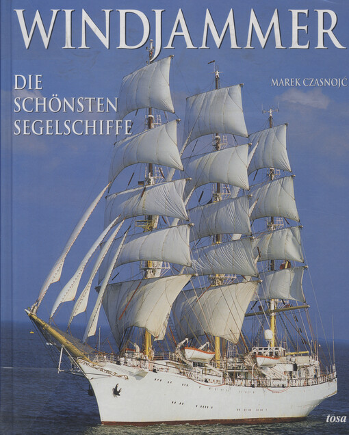 Windjammer : die schönsten Segelschiffte