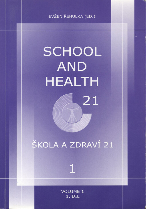 School and health 21 =: Škola a zdraví 21