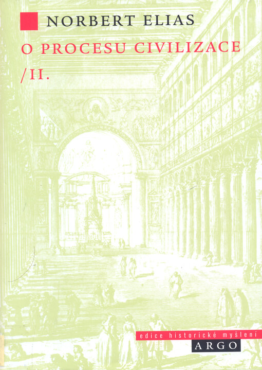 O procesu civilizace: sociogenetické a psychogenetické studie