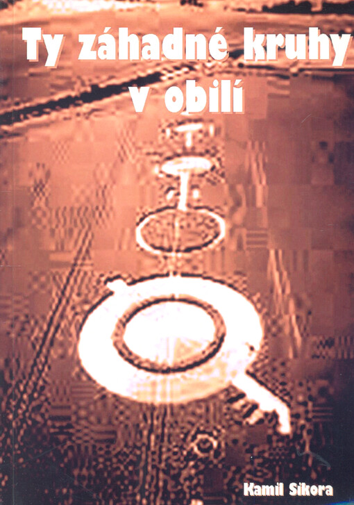 Ty záhadné kruhy v obilí