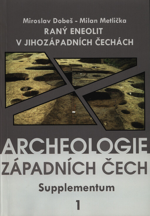 Raný eneolit v jihozápadních Čechách =Frühes Äneolithikum in Südwestböhmen