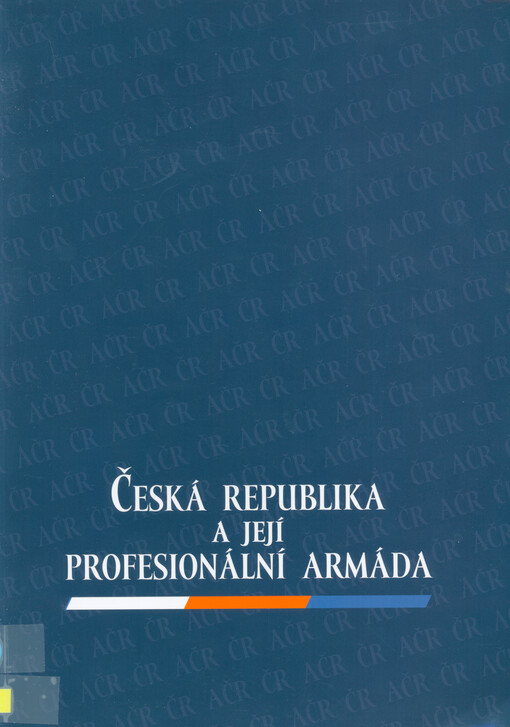 Česká republika a její profesionální armáda