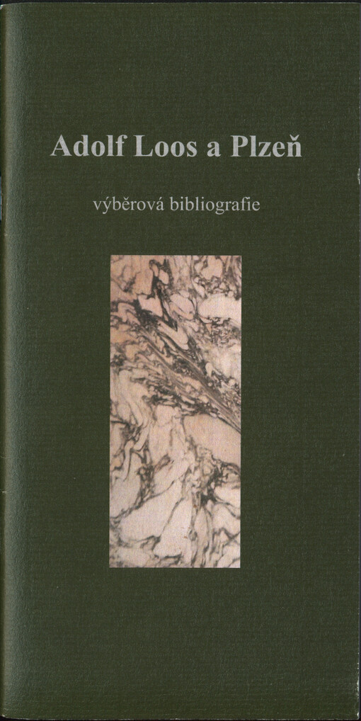 Adolf Loos a Plzeň :výběrová bibliografie