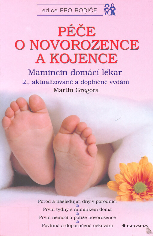 Péče o novorozence a kojence: maminčin domácí lékař