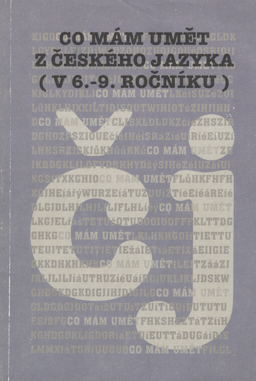 Český jazyk v 6.- 9. ročníku : co mám umět