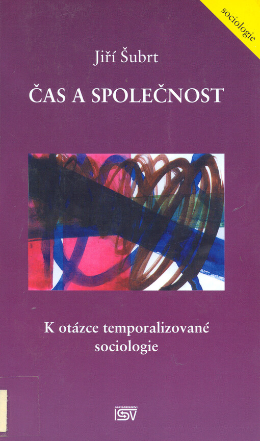 Čas a společnost: k otázce temporalizované sociologie