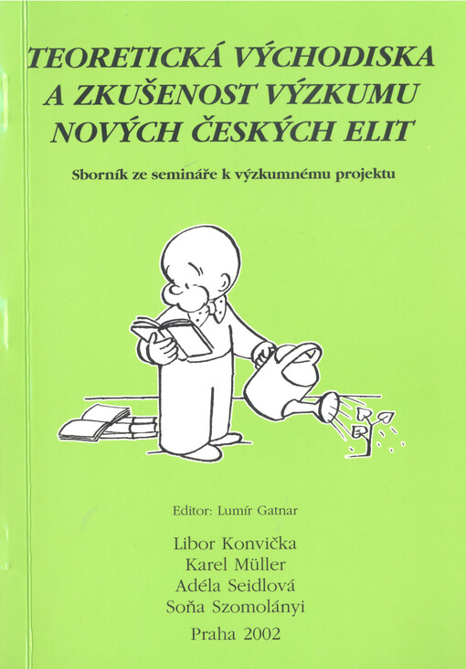 Teoretická východiska a zkušenosti výzkumu nových českých elit