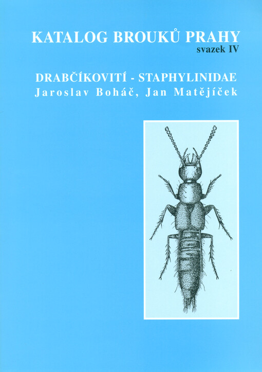 Katalog brouků (Coleoptera) Prahy =: Catalogue of the beetles (Coleoptera) of Prague