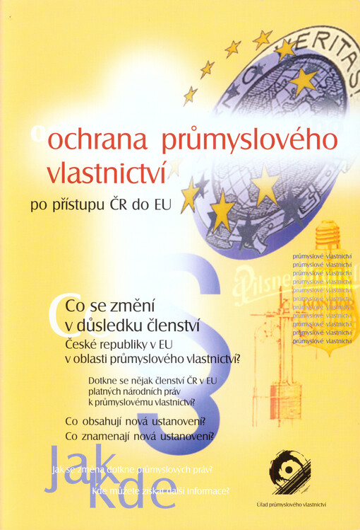 Ochrana průmyslového vlastnictví po přístupu ČR do EU