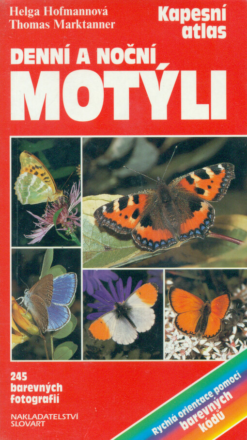 Denní a noční motýli : praktická příručka k určování evropských denních a nočních motýlů
