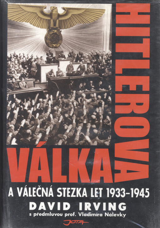 Hitlerova válka a válečná stezka let 1933-1945, Vyd. 3., (V Jotě 2.)