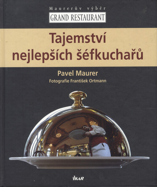 Tajemství nejlepších šéfkuchařů