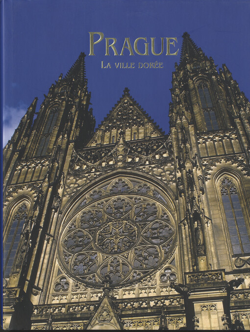Prague: la ville dorée