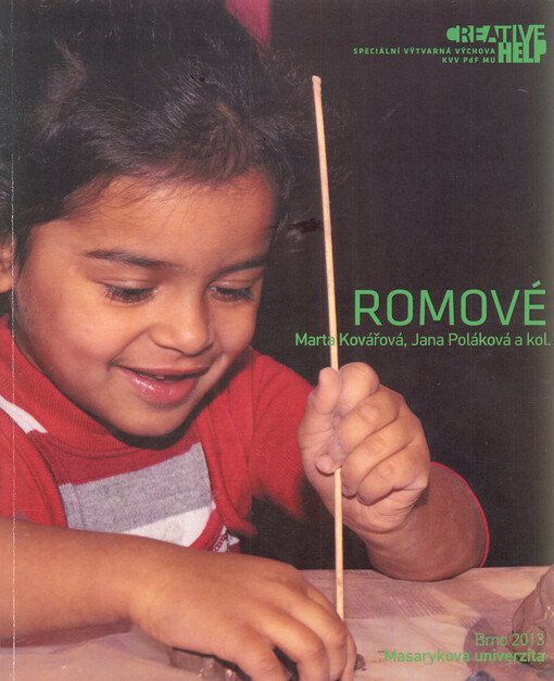Romové :[Creative help - tvůrčí dílny s romskými dětmi]