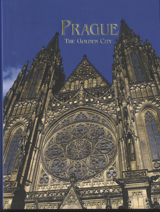 Prague: the Golden City