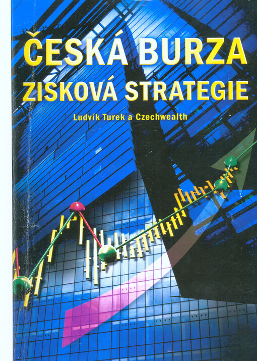 Česká burza :zisková strategie