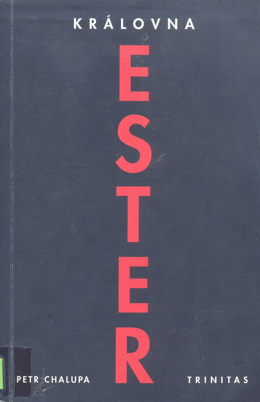 Královna Ester : kniha Ester v pohledu synchronním a diachronním